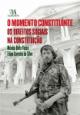 The Constituent Moment. Social Rights in the Constitution by Monica Brito Vieira